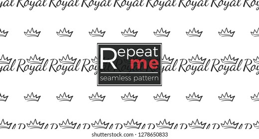 Vector king crown and royal inscription seamless pattern background. Black outline hand drawn crown illustrations. Simple fashionable backdrop for invitation and wedding decoration design.