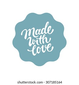 Vector label and badge with hand-lettering type - made with love stamp for homemade products and shops