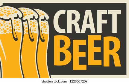 Vector label or banner for craft beer, with three overflowing glasses of frothy beer in retro style on black background