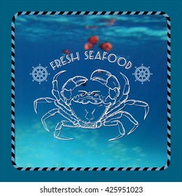 Vector  label with crab silhouette, nautical accessory and words Fresh Seafood on marine background.