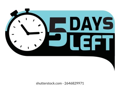 Vector label displaying “5 Days Left” with a stopwatch icon. Ideal for promotion countdown, deadlines, event reminders, or sales graphics. Clean, modern design for flexible use.