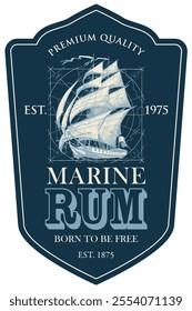 Vector label for Marine Rum and the words Born to be free. Decorative illustration with a hand-drawn sailing ship on black background with map in retro style.