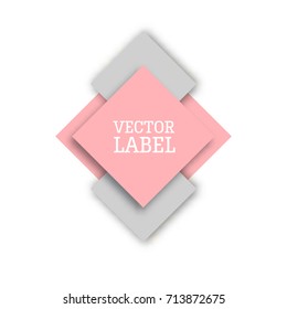 Vector label. Pink and gray. Tag, banner, rhombic shapes. Paper style materia design.