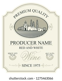Vector label for red and white wine with a landscape of the european village in retro style with a calligraphic inscription in figured frame