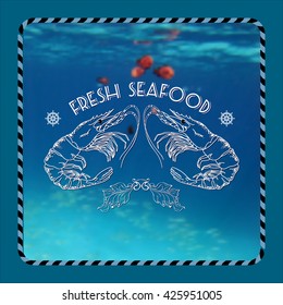 Vector  label with  shrimp silhouette, nautical accessory and words Fresh Seafood on marine background.