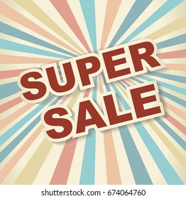 Vector label SUPER SALE on beams background, retro design.