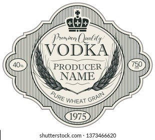 Vector label for vodka in the figured frame with crown, ears of wheat and inscriptions in retro style. Premium quality, pure wheat grain