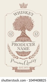 Vector label for whiskey premium quality in the figured frame with oak tree, wooden barrel, ears of barley, crown, ribbon and handwritten inscriptions in retro style