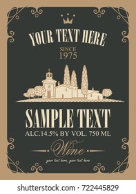 Vector label for wine with a landscape of vineyards and Italian village in a curly frame in retro style