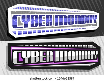 Vector Labels For Cyber Monday, 2 Decorative Horizontal Sign Boards With Unique Lettering For Blue Words Cyber Monday, Abstract Modern Concept For Special Sale, Trendy Headline For Hi Tech Store.