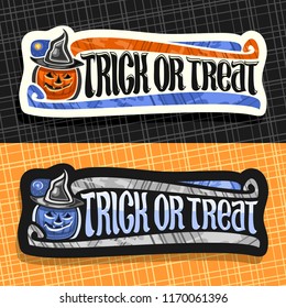 Vector labels for Halloween holiday, white and black signs with orange and blue carved pumpkins, original brush typeface for halloween slogan trick or treat, stickers with spooky Jack o Lantern in hat