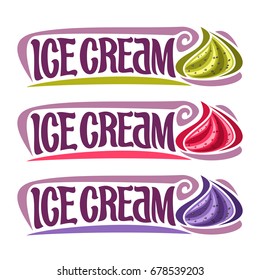 Vector labels for Ice Cream: 3 colorful vintage stickers for redcurrant, blackcurrant, kiwi soft serve icecream on white background, lettering title text - ice cream for cold fresh whipped dessert.