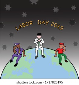 Eine Vektorillustration des Arbeitstags 2019 mit einem Polizisten, einem Arzt und einem Lieferer, der auf der Welt in müden Positionen mit dem Coronavirus-Hintergrund sitzt