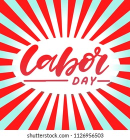 Vector Labor Day card. National american holiday illustration. Festive poster or banner with hand lettering.