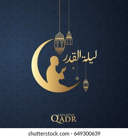 Vector of " Lailatur Qadr" illustration with translate: is night same with 1000 month. Vector Illustration for greeting card, poster and banner
