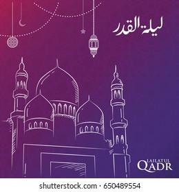 Vector of " Lailatur Qadr" illustration with translate: is night same with 1000 month. Vector Illustration for greeting card, poster and banner