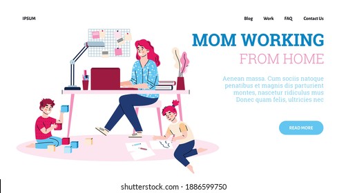 Vector landing page template with mother working from home. Young woman sitting at desk with laptop near with playing kids. Concept of remote work, parenthood and care children.