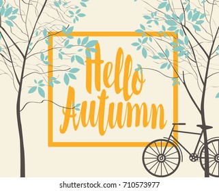Vector landscape in retro style on the autumn theme with the inscription Hello autumn, trees and bike