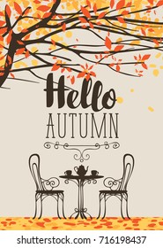 Vector landscape in retro style on the autumn theme with the inscription Hello autumn, with furniture of street cafe, two cups and teapot