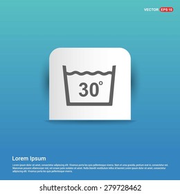 Vector laundry symbols Water Temperature Not above 30 C or 80 F Icon - abstract logo type icon - white sticker on blue background. Vector illustration
