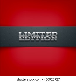 Vector layered promo banner with realistic shadow. Limited edition. Dotted leather texture stripe. 3d stainless steel typography. Flyer design template. Web advertisement.