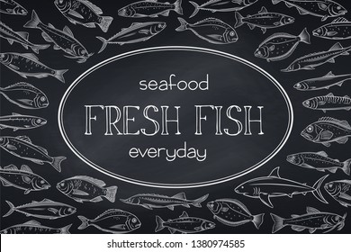 Vector layout fish. Design chalk seafood with bream, mackerel, tunny or sterlet, codfish and halibut. Blackboard tilapia, ocean perch, sardine, anchovy, sea bass and dorado for fish shop.