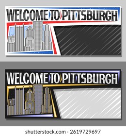 Vector layout for Pittsburgh with copy space, decorative template with illustration of pittsburgh city scape on day and evening sky background, art design tourist card with words welcome to pittsburgh