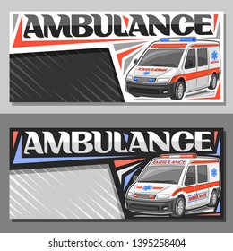 Vector layouts for Ambulance with copy space, sign boards with white van for emergency with blue and red alarm flashers, original typeface for word ambulance, horizontal signage for first aid station.