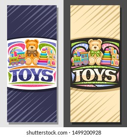 Vector layouts for Kids Toys, decorative leaflets with illustration of steam train, inflatable ball, plush teddy bear, plastic pyramid and wooden kids cubes, original brush typeface for word toys.