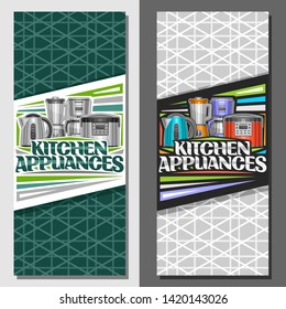 Vector layouts for Kitchen Appliances, leaflets with illustration of set various electrical goods, original lettering for words kitchen appliances and decorative elements on green abstract background.