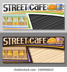 Vector layouts for Street Cafe with copy space, decorative voucher for promo with coffee cup and croissant, original typeface for words street cafe, sign board for summer bistro on striped background.