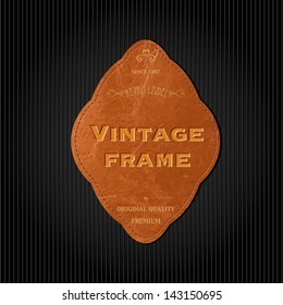 vector leather label classic texture background scene border suede old sign senior luxurious old-fashioned best traditional quality voucher visual graphical fine mature value offset framing frame publ