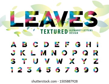 Vector of leaves Texture Alphabet Letters and numbers, Modern Colorful palm leaf Letter, Fonts set for Fashion. Festival, natuaral; autumn; tropical, Forest Pine Textured Font