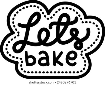 A vector of  Let's Bake Illustration Coloring