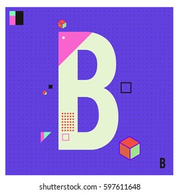 Vector Letter B Memphis style geometrical color outline font. Graphical decorative type. Template for poster design.