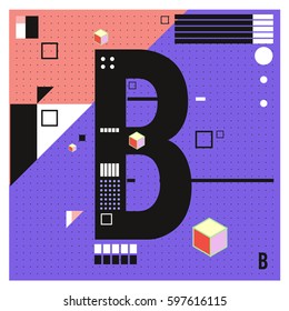 Vector Letter B Memphis style geometrical color outline font. Graphical decorative type. Template for poster design.