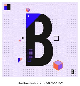 Vector Letter B Memphis style geometrical color outline font. Graphical decorative type. Template for poster design.