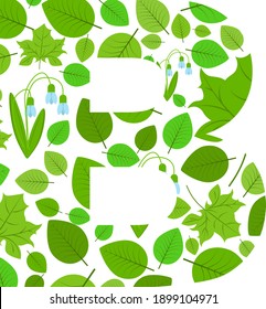 Vector letter B of spring fresh green leaves and flowers. An illustration on the subject of the alphabet.