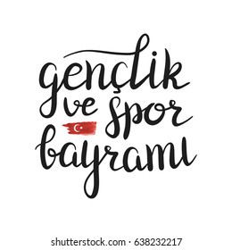 Vector lettering for 19th May Turkish holiday Genclik ve Spor Bayrami on the white background for greeting card and decoration. Translation of text: Youth and Sports Day.