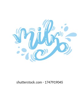 Vector lettering about milk for the logo and packaging design. Vector phrase about a dairy product.