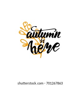 Vector Lettering "Autumn is here"