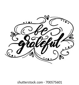 Vector Lettering "Be grateful"