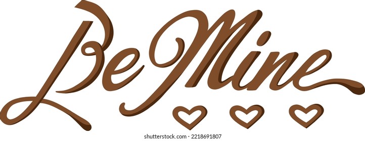 Vector lettering Be mine for Valentine's Day holiday