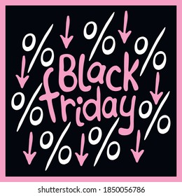 Vector lettering Black Friday. Hand drawn poster, title or design element in doodle flat style on theme of shopping, discounts and sales