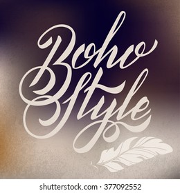 Vector Lettering Boho Style. Calligraphy Words