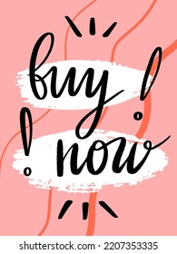 Vector lettering of Buy now. Hand drawn letter on pink background. Concept for online shopping, clothing store, food delivery, purchase, website template. 
