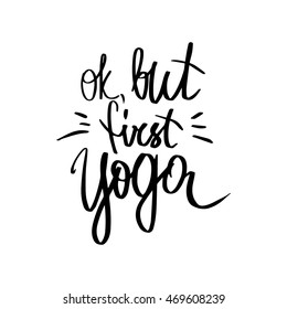 Vector lettering. Calligraphic poster with phrase - Do Yoga and Enjoy Life. Hand drawn inspirational quote. Apparel, poster, brochure, t-shirt design.
