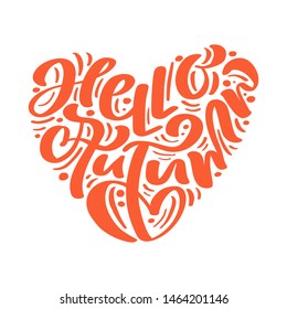 Vector lettering calligraphy Hello Autumn text. Hand drawn illustration for greeting card isolated on white background. Perfect for seasonal holidays, Thanksgiving Day