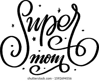 Vector lettering calligraphy quote super mom