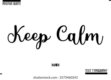 Vector Lettering Calligraphy Text Trendy Positive Quote  Keep Calm